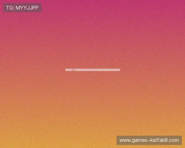 凯发国际k8官网登录支持多设备登录,随时随地畅玩丰富多彩的线上游戏娱乐 凯发国际k8官网登录支持多设备登录,随时随地畅玩丰富多彩的线上游戏娱乐